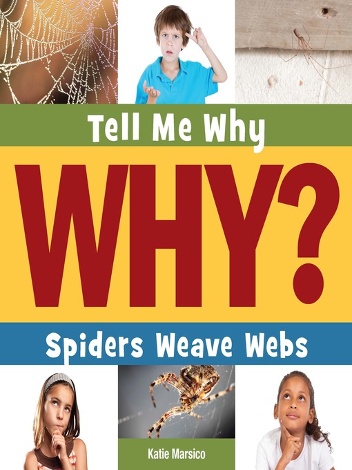 Title details for Spiders Weave Webs by Katie Marsico - Available